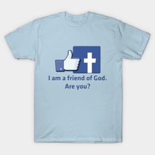 Friend of God T-Shirt